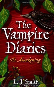 The Vampire Diaries 01. The Awakening - L. J. Smith