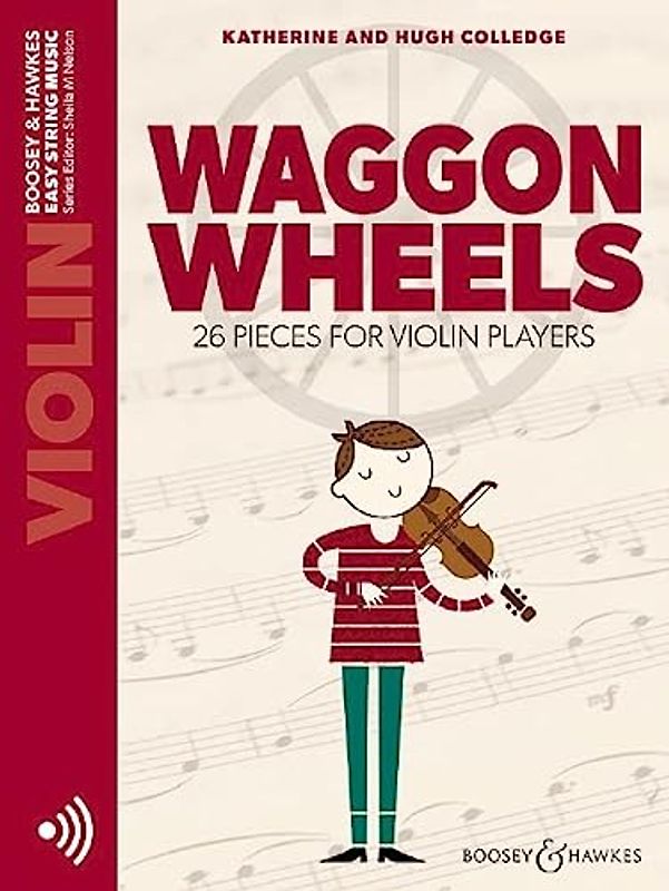 Waggon Wheels: 26 pieces for violin players. Violine. (Easy String Music)