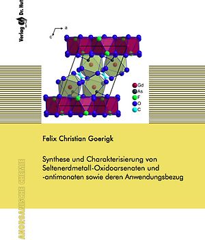 Synthese und Charakterisierung von Seltenerdmetall-Oxidoarsenaten und -antimonaten sowie deren Anwendungsbezug