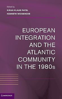 European Integration and the Atlantic Community in the 1980s