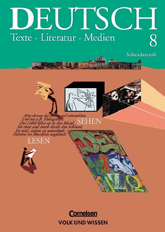 Deutsch: Texte - Literatur - Medien. Mittlere Schulformen / 8. Schuljahr - Schülerbuch