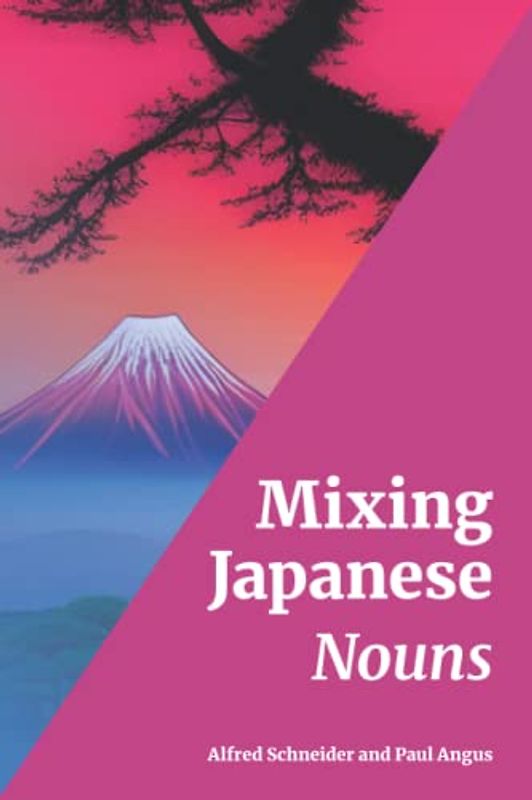 Mixing Japanese: Nouns (Language Mixing Japanese)