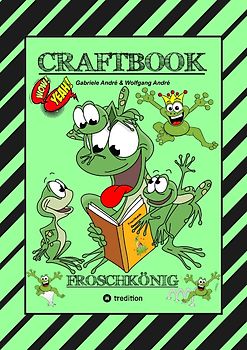 CRAFTBOOK - 120 BLATT MIT LUSTIGEN MOTIVEN - WISSENSWERTES - FROG JUMPING GAME - KNIFFLIGE RÄTSEL UND AUFGABEN - STORYTELLING - ZEICHNEN