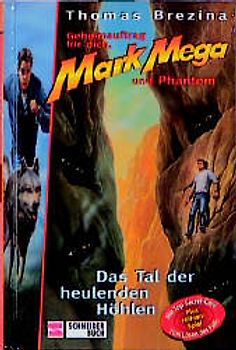 Geheimauftrag für dich, Mark Mega und Phantom / Das Tal der heulenden Höhlen