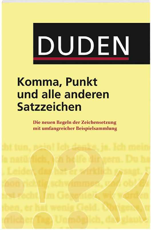 Duden - Komma, Punkt und alle anderen Satzzeichen
