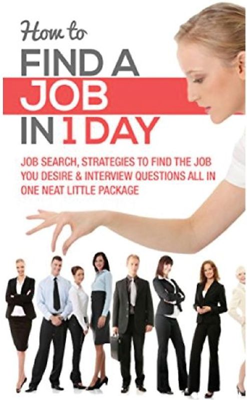 HOW TO FIND A JOB IN 1 DAY