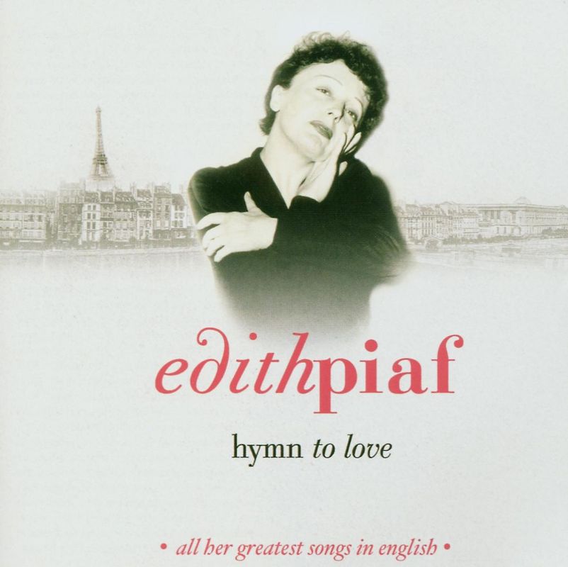 Edith Piaf - Hymn to Love