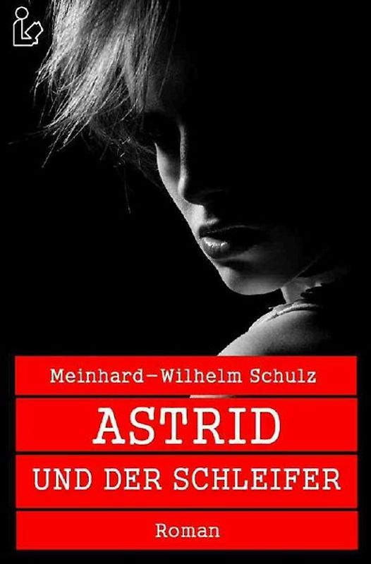 ASTRID UND DER SCHLEIFER