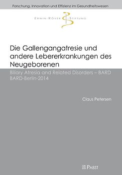 Die Gallengangatresie und andere Lebererkrankungen des Neugeborenen