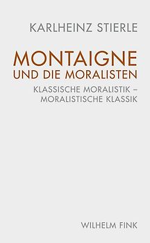 Montaigne und die Moralisten