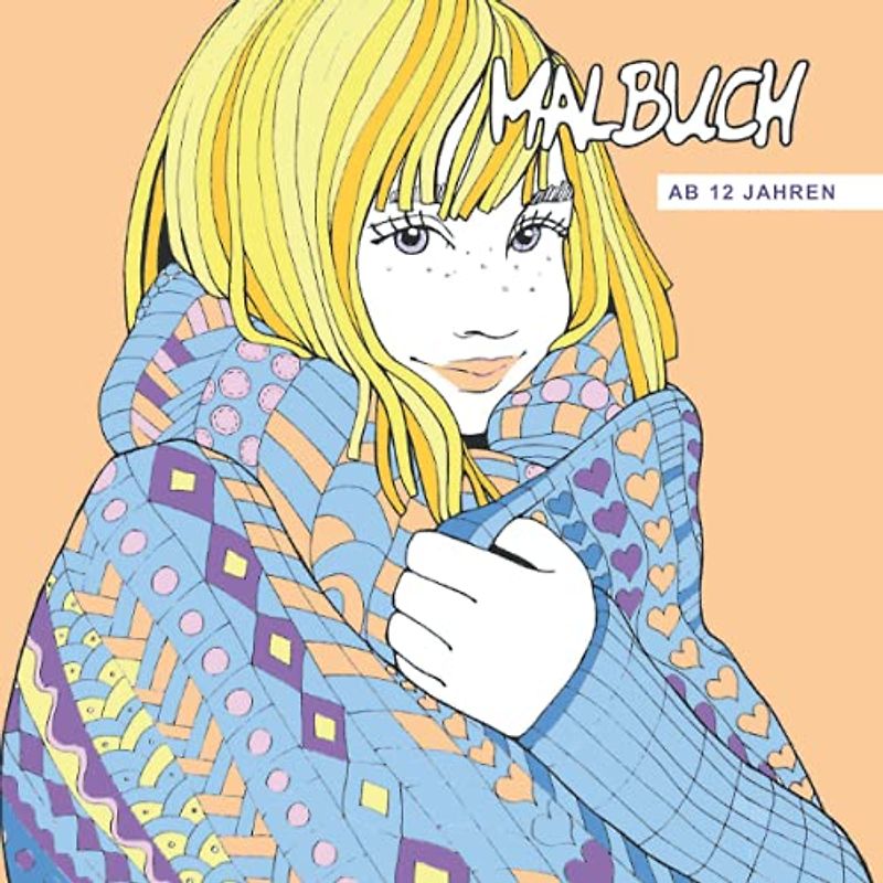 Malbuch ab 12 Jahren: Fantasievolle Muster, Portraits, Stadt- und Landschaften