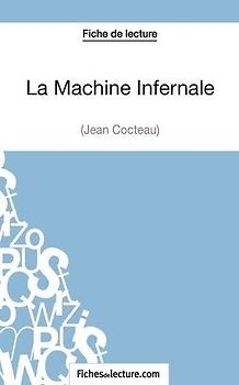La Machine Infernale de Jean Cocteau (Fiche de lecture)