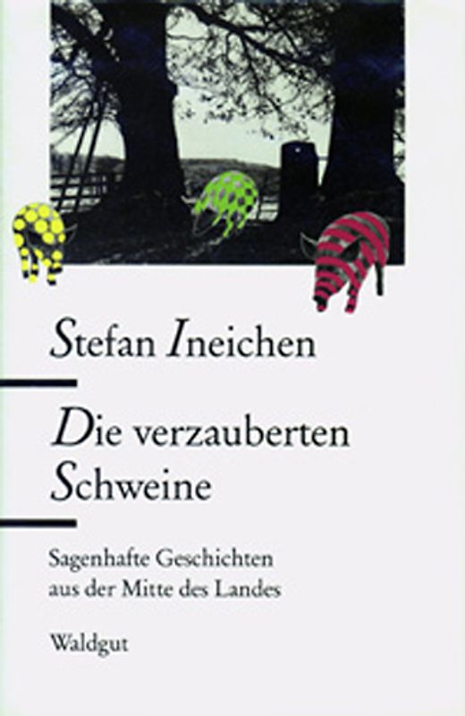 Die verzauberten Schweine