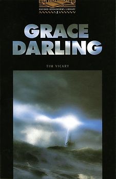 Oxford Bookworms Library / 7. Schuljahr, Stufe 2 - Grace Darling