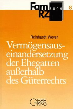 Vermögensauseinandersetzung der Ehegatten ausserhalb des Güterrechts