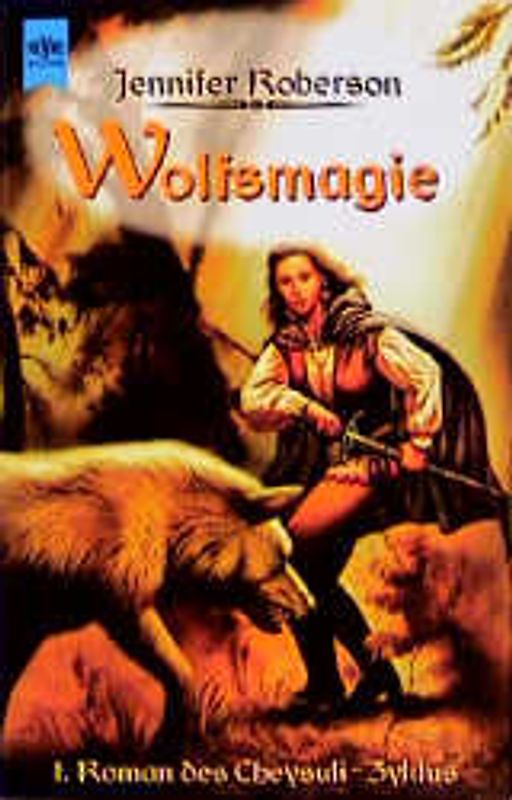 Cheysuli-Zyklus / Wolfsmagie. 1. Roman