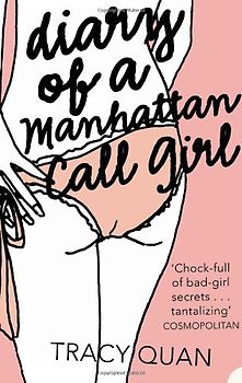 Diary of a Manhattan Call Girl - Tracy Quan