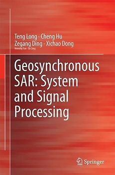 Geosynchronous SAR: System and Signal Processing