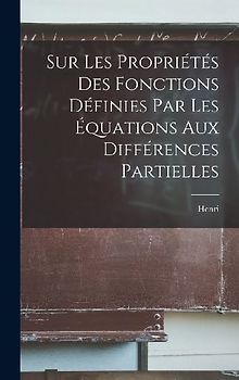 Sur les propriétés des fonctions définies par les équations aux différences partielles