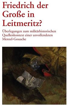 Friedrich der Große in Leitmeritz?