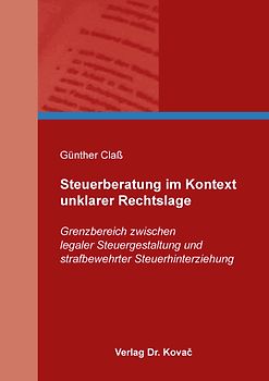 Steuerberatung im Kontext unklarer Rechtslage