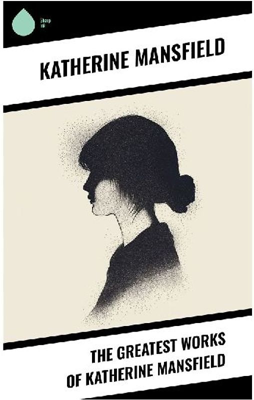 The Greatest Works of Katherine Mansfield