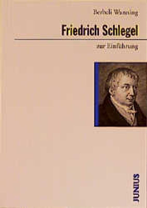 Friedrich Schlegel zur Einführung