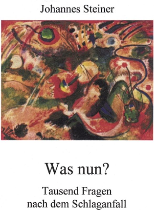 Was nun? Tausend Fragen nach dem Schlaganfall