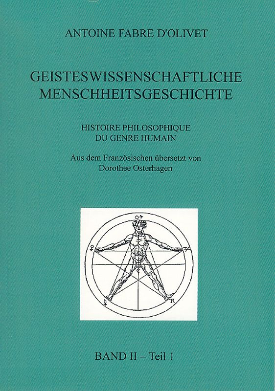 Geisteswissenschaftliche Menschheitsgeschichte Band II Teil 1