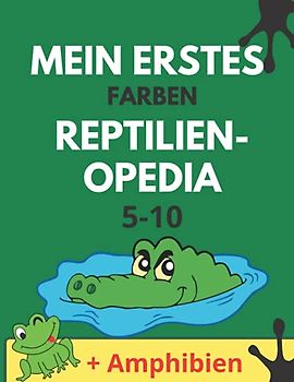 Meine erste Reptilien-Opedia: Mal- und Beschäftigungsbuch. Perfekt für das Lernen und Üben Färbung, Zeichnung.