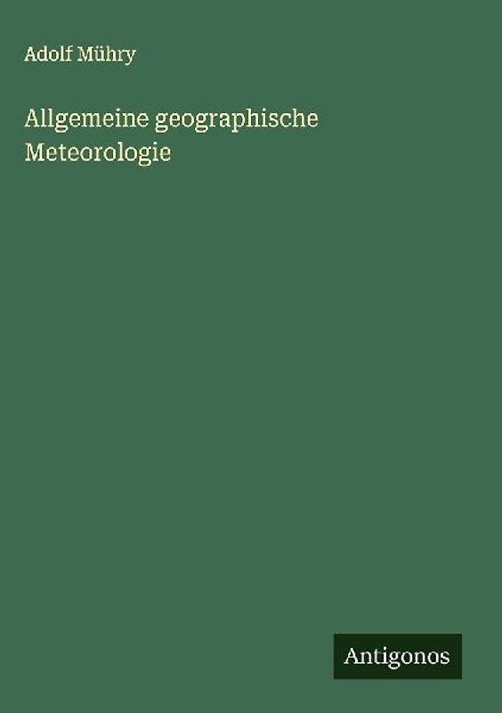 Allgemeine geographische Meteorologie