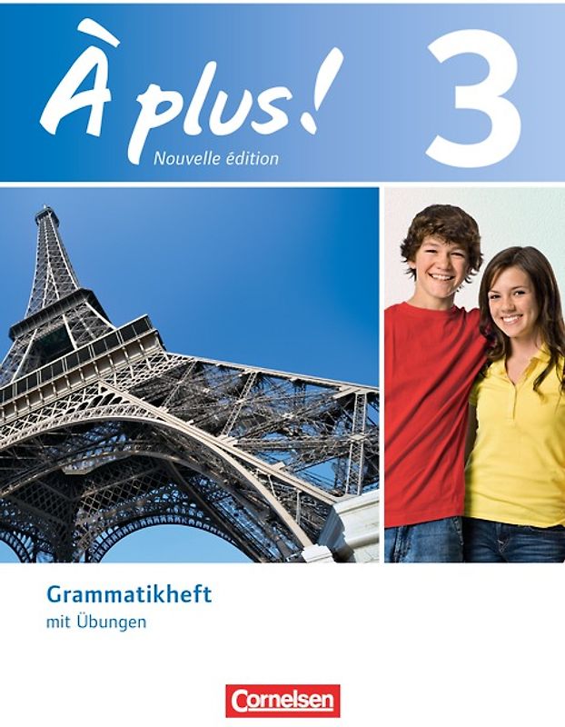 À plus ! - Französisch als 1. und 2. Fremdsprache - Ausgabe 2012 - Band 3