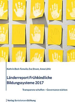 Länderreport Frühkindliche Bildungssysteme 2017