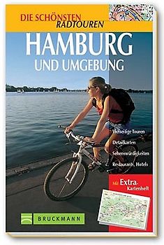 Die schönsten Radtouren. Hamburg und Umgebung