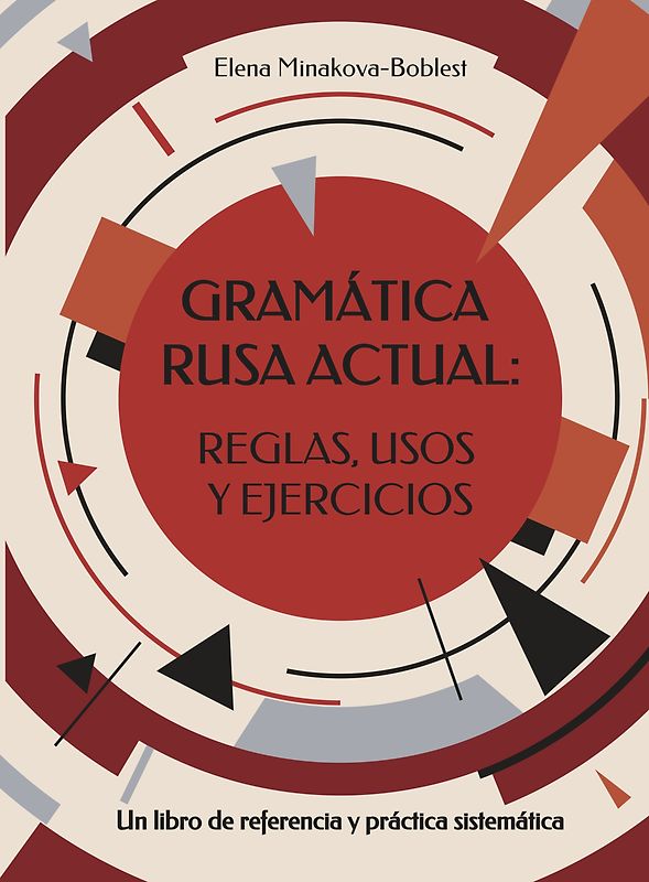 Gramática rusa actual: reglas, usos y ejercicios