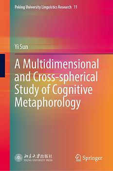 A Multidimensional and Cross-spherical Study of Cognitive Metaphorology