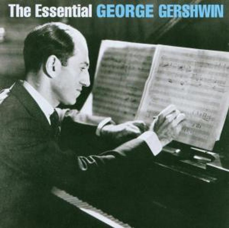 George Gershwin - The Essential George Gershwin