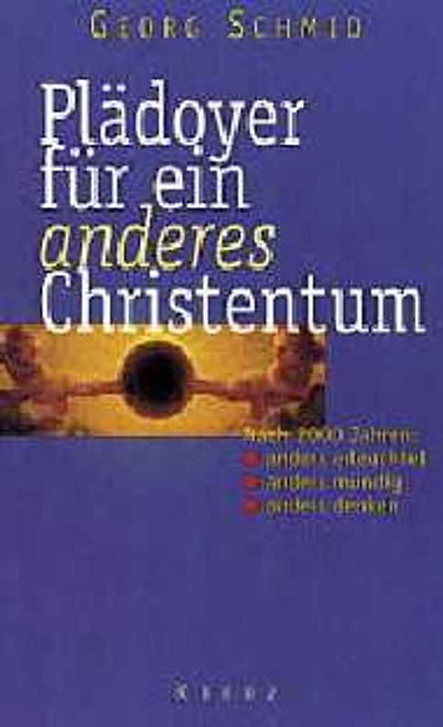 Plädoyer für ein anderes Christentum