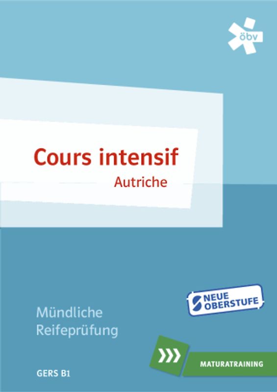 Cours intensif Autriche. Mündliche Matura, Maturatraining