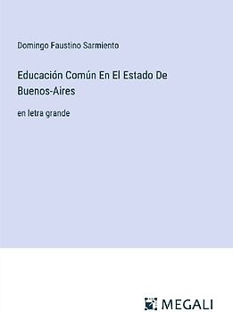 Educación Común En El Estado De Buenos-Aires