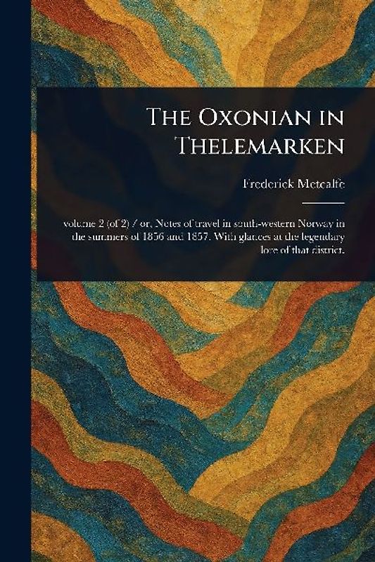 The Oxonian in Thelemarken