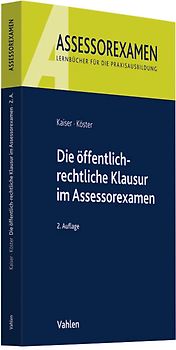 Die öffentlich-rechtliche Klausur im Assessorexamen