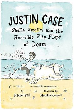 Justin Case: Shells, Smells, and the Horrible Flip-Flops of Doom