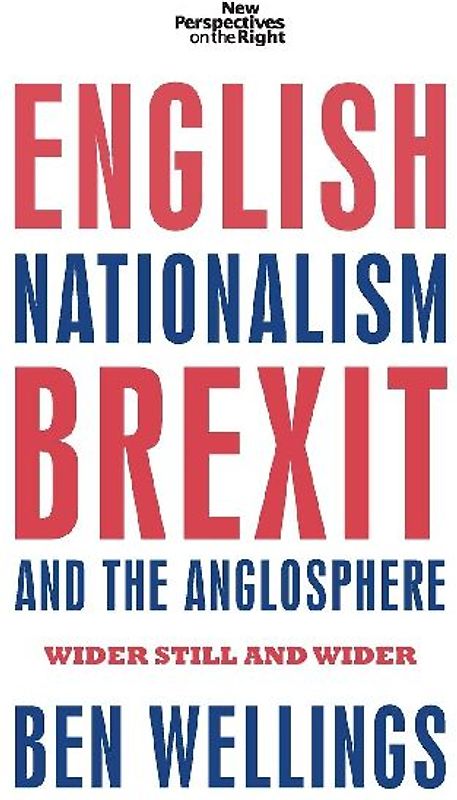 English nationalism, Brexit and the Anglosphere
