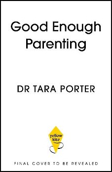 Good Enough Parenting