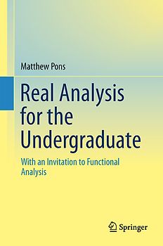 Real Analysis for the Undergraduate