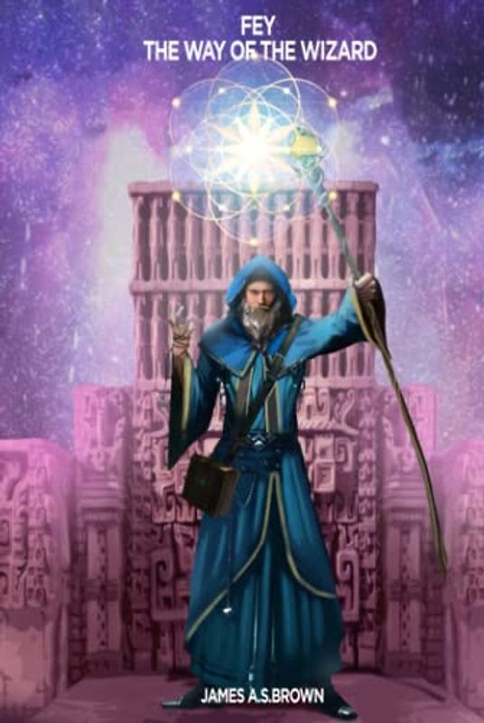 Fey, the Way of the Wizard