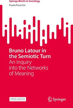 Bruno Latour in the Semiotic Turn