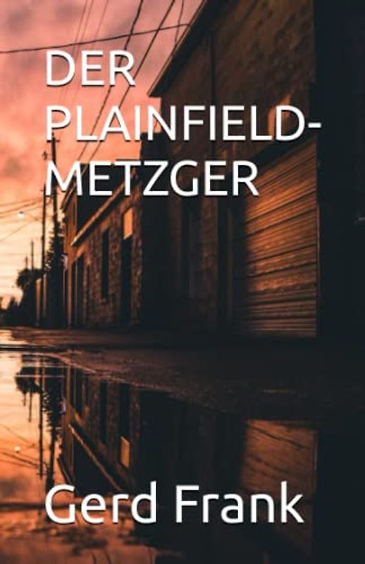 DER PLAINFIELD-METZGER