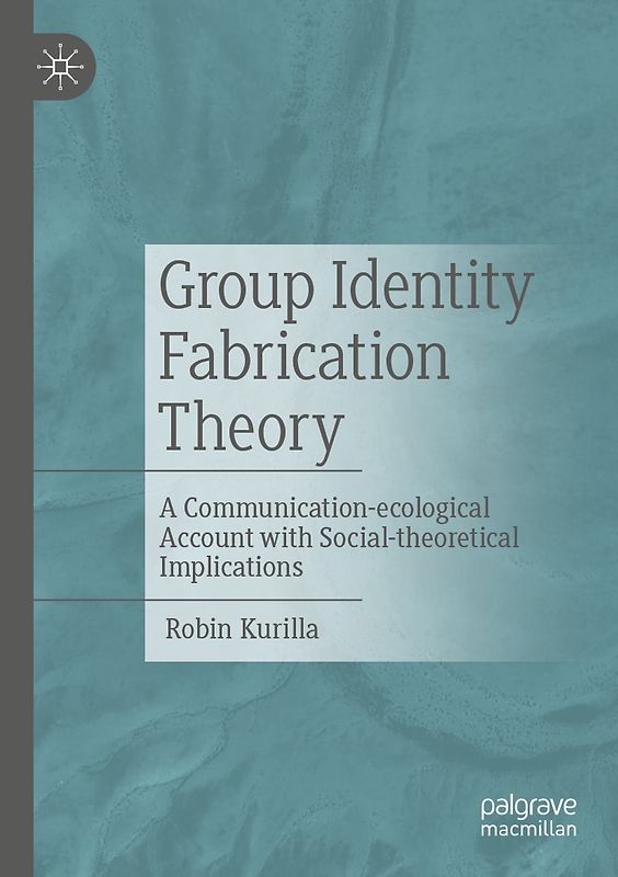 Group Identity Fabrication Theory